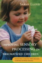 Product cover for Improving Sensory Processing in Traumatized Children