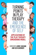 Product cover for Turning Points in Play Therapy and the Emergence of Self