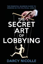 Product cover for Secret Art of Lobbying