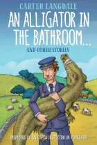 Product cover for An Alligator in the Bathroom…And Other Stories