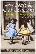 Product cover for Free Boots &amp; Back to Backs - Memories of a 1950's Childhood
