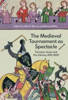 Product cover for The Medieval Tournament as Spectacle