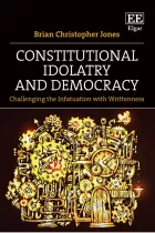 Product cover for Constitutional Idolatry and Democracy