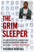 Product cover for The Grim Sleeper - Talking with America's Most Notorious Serial Killer, Lonnie Franklin