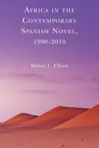Product cover for Africa in the Contemporary Spanish Novel, 1990-2010
