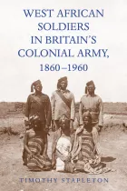 Product cover for West African Soldiers in Britain’s Colonial Army, 1860-1960