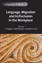 Product cover for Language, Migration and In/Exclusion in the Workplace
