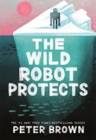 Product cover for The Wild Robot Protects (The Wild Robot 3)