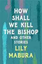 Product cover for How Shall We Kill The Bishop and Other Stories