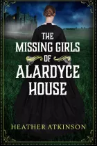Product cover for The Missing Girls of Alardyce House