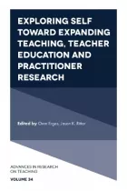 Product cover for Exploring Self toward expanding Teaching, Teacher Education and Practitioner Re