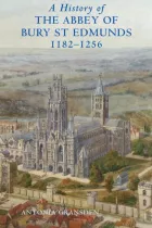 Product cover for A History of the Abbey of Bury St Edmunds, 1182-1256