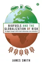Product cover for Biofuels and the Globalization of Risk