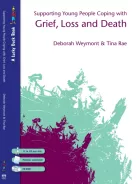 Product cover for Supporting Young People Coping with Grief, Loss and Death
