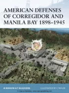 Product cover for American Defenses of Corregidor and Manila Bay 1898 1945