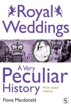 Product cover for Royal Weddings, A Very Peculiar History