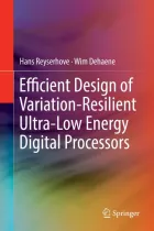 Product cover for Efficient Design of Variation-Resilient Ultra-Low Energy Digital Processors