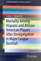 Product cover for Mortality Among Hispanic and African-American Players After Desegregation in Major League Baseball