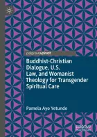Product cover for Buddhist-Christian Dialogue, U.S. Law, and Womanist Theology for Transgender Spiritual Care