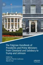 Product cover for The Palgrave Handbook of Presidents and Prime Ministers From Cleveland and Salisbury to Trump and Johnson