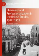 Product cover for Pharmacy and Professionalization in the British Empire, 1780–1970