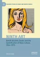 Product cover for Ninth Art. Bande dessinée, Books and the Gentrification of Mass Culture, 1964-1975