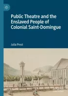 Product cover for Public Theatre and the Enslaved People of Colonial Saint-Domingue