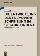 Product cover for Die Entwicklung der Fremdwortschreibung im 19. Jahrhundert