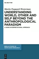 Product cover for Understanding World, Other, and Self beyond the Anthropological Paradigm