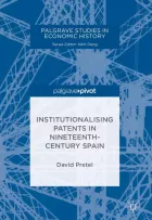 Product cover for Institutionalising Patents in Nineteenth-Century Spain