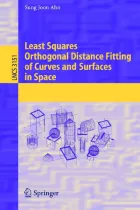 Product cover for Least Squares Orthogonal Distance Fitting of Curves and Surfaces in Space