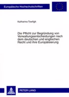 Product cover for Pflicht Zur Begruendung Von Verwaltungsentscheidungen Nach Dem Deutschen Und En