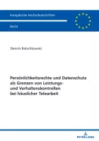 Product cover for Persoenlichkeitsrechte und Datenschutz als Grenzen von Leistungs- und Verhaltenskontrollen bei haeuslicher Telearbeit