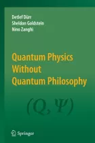Product cover for Quantum Physics Without Quantum Philosophy