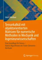 Product cover for Tensorkalkül mit objektorientierten Matrizen für numerische Methoden in Mechanik und Ingenieurwissenschaften