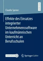 Product cover for Effekte des Einsatzes integrierter Unternehmenssoftware im kaufmännischen Unterricht an Berufsschulen