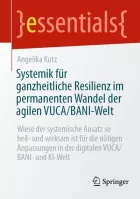 Product cover for Systemik für ganzheitliche Resilienz im permanenten Wandel der agilen VUCA/BANI-Welt