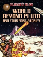Product cover for World Beyond Pluto and four more stories