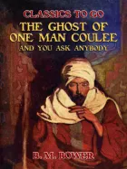 Product cover for The Ghost of One Man Coulee and You Ask Anybody