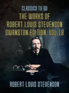 Product cover for The Works of Robert Louis Stevenson - Swanston Edition, Vol 18