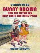 Product cover for Bunny Brown And His Sister Sue And Their Shetland Pony