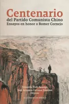 Product cover for Centenario del Partido Comunista Chino. Ensayos en honor a Romer Cornejo