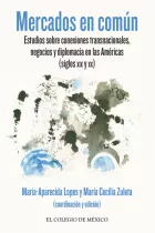 Product cover for Mercados en común. Estudios sobre conexiones transnacionales, negocios y diplomacia en las Américas (siglos XIX y XX)