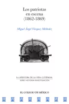 Product cover for Los patriotas en escena (1862-1869)