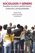 Product cover for Sociología y género. Estudios en torno a performances, violencias y temporalidades