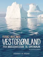 Product cover for Vestgrønland. Fra Narssarssuk til Upernavik