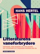 Product cover for Litteraturens vaneforbrydere. Kritikere, forlæggere og lystlæsere. Det litterær