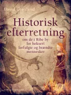 Product cover for Historisk efterretning om de i Ribe by for hekseri forfulgte og brændte mennesk