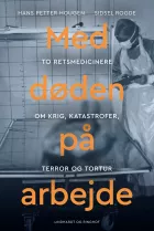 Product cover for Med døden på arbejde - Retsmedicin efter krig, katastrofer, terror og tortur
