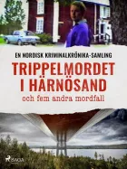 Product cover for Trippelmordet i Härnösand och fem andra mordfall